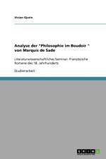 Analyse Der -Philosophie Im Boudoir - Von Marquis de Sade af Vivian Gjurin