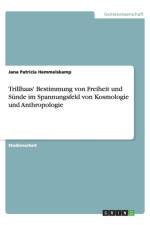 Trillhaas' Bestimmung Von Freiheit Und S nde Im Spannungsfeld Von Kosmologie Und Anthropologie af Jana Patricia Hemmelskamp
