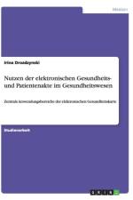 Nutzen Der Elektronischen Gesundheits- Und Patientenakte Im Gesundheitswesen af Irina Drozdzynski