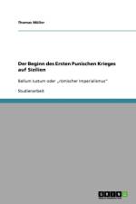 Beginn des Ersten Punischen Krieges auf Sizilien af Thomas (Queen Mary University of London) Muller