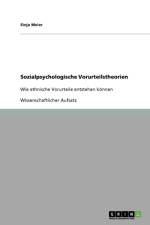 Sozialpsychologische Vorurteilstheorien af Sinja Meier