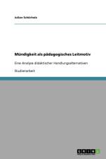 Mundigkeit als padagogisches Leitmotiv af Julian Schurholz