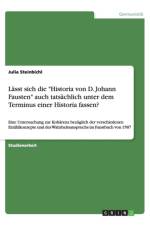 L sst Sich Die Historia Von D. Johann Fausten Auch Tats chlich Unter Dem Terminus Einer Historia Fassen? af Julia Steinbichl