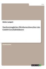Nachvertragliches Wettbewerbsverbot Des Gmbh-Gesch ftsf hrers af Stefan Lampert
