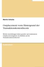 Outplacement vorm Hintergrund der Transaktionskostentheorie af Martin Schulze