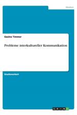 Probleme Interkultureller Kommunikation af Gesine Timmer