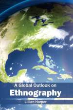 Global Outlook on Ethnography