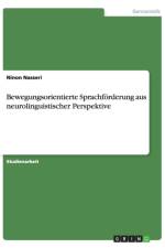 Bewegungsorientierte Sprachfoerderung aus neurolinguistischer Perspektive af Ninon Nasseri