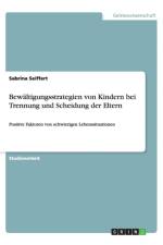 Bew ltigungsstrategien Von Kindern Bei Trennung Und Scheidung Der Eltern af Sabrina Seiffert