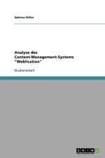 Analyse Des Content-Management-Systems Weblication af Sabrina Stiller