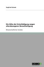 Die Hohe Der Entschadigung Wegen Altersbezogener Benachteiligung af Siegfried Schwab