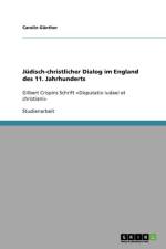 Judisch-christlicher Dialog im England des 11. Jahrhunderts af Carolin Günther