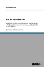 Wer die Deutschen sind af Katharina Grimm