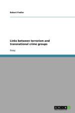 Links between terrorism and transnational crime groups af Robert Fiedler