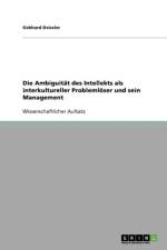 Ambiguitat Des Intellekts ALS Interkultureller Problemloser Und Sein Management af Gebhard Deissler
