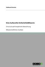 Eine Kulturelle Einheitsfeldtheorie af Gebhard Deissler