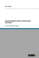 Haematology Practice in Distressed Economy af Dr Peter Okeke
