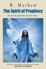 Spirit of Prophecy af B Mathew