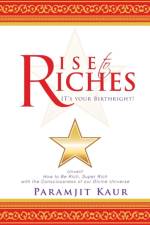 Rise to Riches af Paramjit Kaur