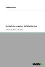 Kristallisierung Einer Weltzivilisation af Gebhard Deissler