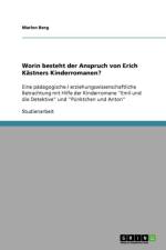 Worin besteht der Anspruch von Erich Kastners Kinderromanen? af Marlen Berg
