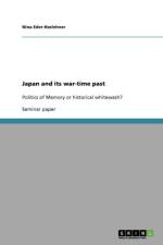 Japan and its war-time past af Nina Eder-Haslehner