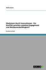 Wachstum Durch Innovationen - Ein Konflikt Zwischen Sozialem Engagement Und Wettbewerbsfahigkeit? af Stefan Evers