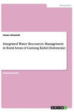 Integrated Water Recources Management in Rural Areas of Gunung Kidul (Indonesia) af Jonas Lovenich