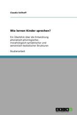 Wie lernen Kinder sprechen? af Claudia Sellhoff
