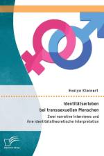 Identitatserleben bei transsexuellen Menschen af Evelyn Kleinert