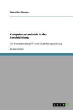 Kompetenzstandards in der Berufsbildung af Maximilian Stangier