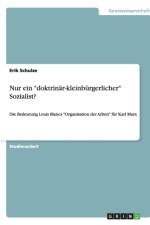 Nur ein doktrinar-kleinburgerlicher Sozialist? af Erik Schulze