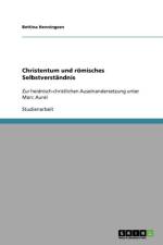 Christentum und roemisches Selbstverstandnis af Bettina Henningsen