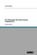 Philosophie Der Befreiung Bei Leopoldo Zea af Thomas Mader