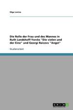 Rolle Der Frau Und Des Mannes in Ruth Landshoff-Yorcks Die Vielen Und Der Eine Und Georgi Raicevs Angst af Olga Levina