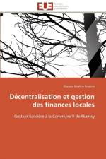 D centralisation Et Gestion Des Finances Locales af Ibrahim Ibrahim-I