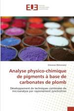 Analyse Physico-Chimique de Pigments Base de Carbonates de Plomb af Welcomme-E