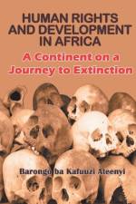 Human Rights and Development in Africa af Barongo Ba Kafuuzi Ateenyi