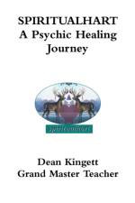 Spiritualhart- A Psychic Healing Journey af Dean Kingett