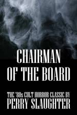 Chairman of the Board af Perry Slaughter