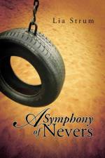 Symphony of Nevers af Lia Strum