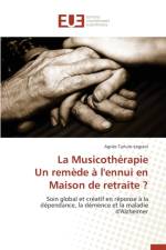 Musicoth rapie Un Rem de l'Ennui En Maison de Retraite ? af Turlure-Legrain-A