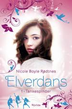 Elverdans 1: Tankespinder af Nicole Boyle Rødtnes
