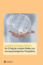 Erfolg der sozialen Medien aus neuropsychologischer Perspektive af Lisa Koller