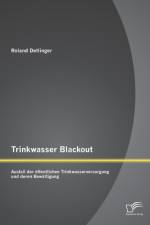 Trinkwasser Blackout af Roland Detlinger