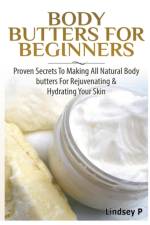 Body Butters for Beginners af Lindsey P