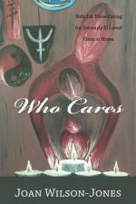 Who Cares af Joan Wilson-Jones