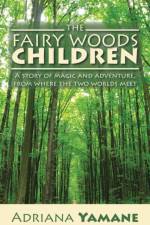 Fairy Woods Children af Adriana Yamane