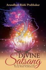 Divine Satsang af Arundhati Rishi Prabhakar