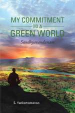 My Commitment to a Green World af S Venkatramanan